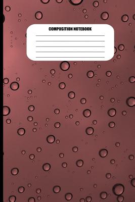 Composition Notebook: Water Droplets on Rusty Red Surface (100 Pages, College Ruled) Cover Image