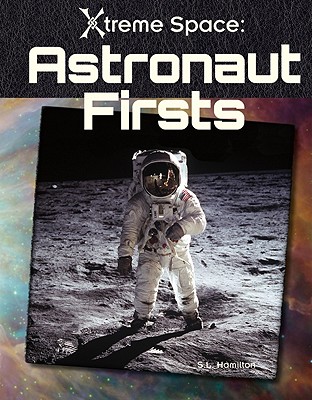 Astronaut Firsts (Xtreme Space) Cover Image