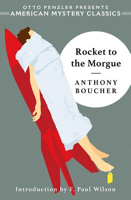 Rocket to the Morgue (An American Mystery Classic)