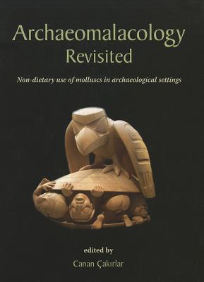 Archaeomalacology Revisited: Non-Dietary Use of Molluscs in Archaeological Settings