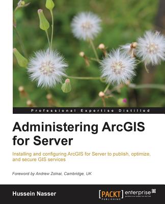 Administering Arcgis for Server Cover Image