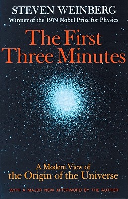 The First Three Minutes Lib/E: A Modern View of the Origin of the Universe