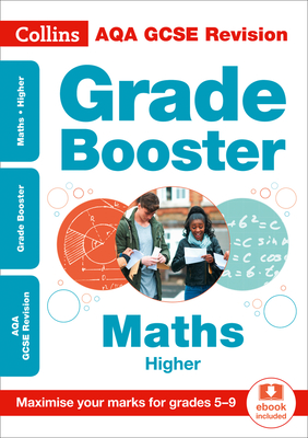 Collins GCSE Revision and Practice - New Curriculum – AQA GCSE Maths Higher Grade Booster for grades 5–9 By Collins UK Cover Image