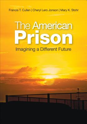 The American Prison: Imagining a Different Future Cover Image