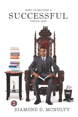How To Become A Successful Young Man: -Taking Over The World- Cover Image