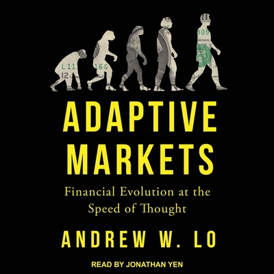 Adaptive Markets Lib/E: Financial Evolution at the Speed of Thought Cover Image