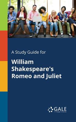 A Study Guide for William Shakespeare's Romeo and Juliet Cover Image