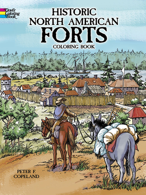 Historic North American Forts Coloring Book (Dover American History Coloring Books)
