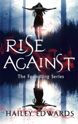 Rise Against (The Foundling Series)