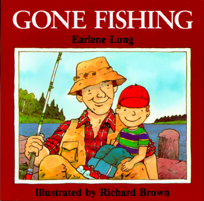 Gone Fishing (Paperback)  The Hickory Stick Bookshop