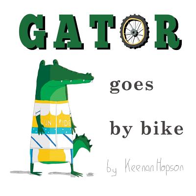 Gator Goes by Bike Cover Image