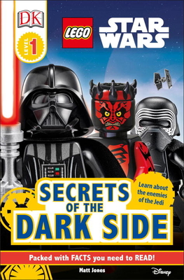 DK Readers L1 LEGO® Star Wars Secrets of the Dark Side (DK Readers Level 1) By Matt Jones Cover Image