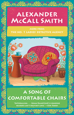 A Song of Comfortable Chairs: No. 1 Ladies' Detective Agency (23) (No. 1 Ladies' Detective Agency Series #23)