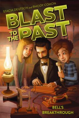 Bell's Breakthrough (Blast to the Past #3) Cover Image
