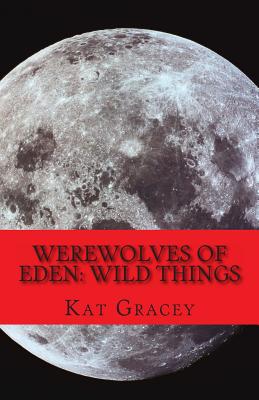 Werewolves of Eden: Wild Things