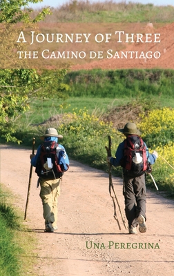 A Journey of Three: The Camino de Santiago Cover Image