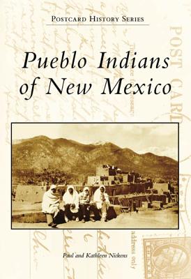Pueblo Indians of New Mexico (Postcard History)