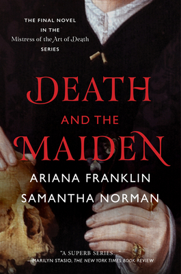 Death and the Maiden (Mistress of the Art of Death) By Samantha Norman, Ariana Franklin Cover Image