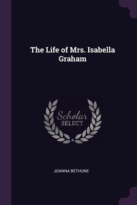 Cover for The Life of Mrs. Isabella Graham