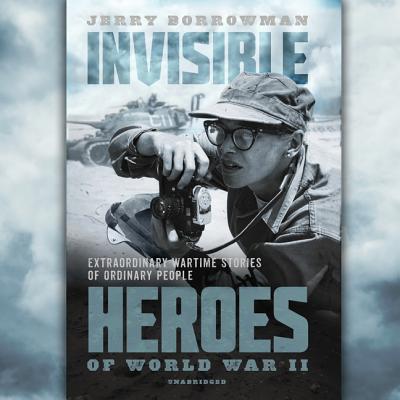 Cover for Invisible Heroes of World War II