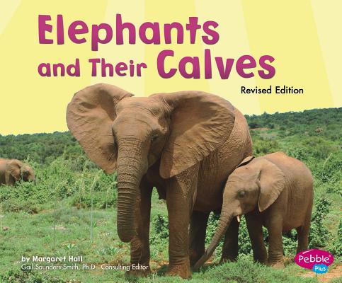 Elephants and Their Calves (Animal Offspring) Cover Image