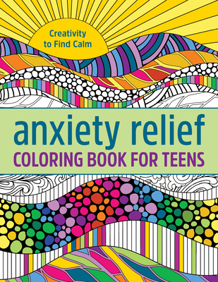 Relaxation Coloring Book For Depression And Anxiety: Beautiful And Calming Patterns And Designs To Color, Relaxing And Anxiety-Relieving Coloring Pages [Book]