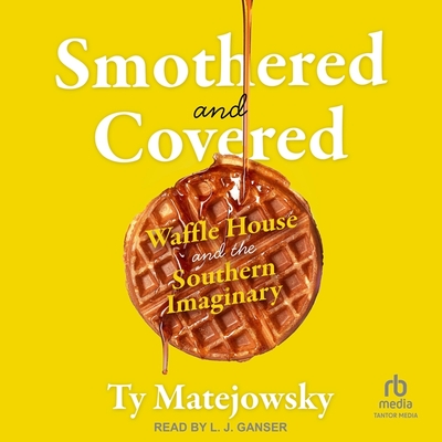 Smothered and Covered: Waffle House and the Southern Imaginary Cover Image