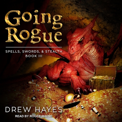 Going Rogue Lib/E By Drew Hayes, Roger Wayne (Read by) Cover Image
