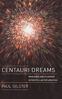 Centauri Dreams: Imagining and Planning Interstellar Exploration Cover Image