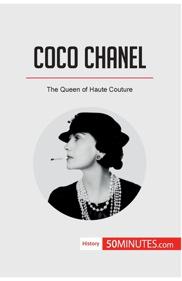Coco Chanel: The Queen of Haute Couture (Paperback)