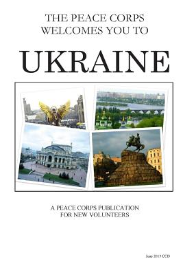 Ukraine; The Peace Corps Welcomes You To Cover Image