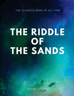 The Riddle of the Sands