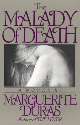 The Malady of Death By Marguerite Duras Cover Image