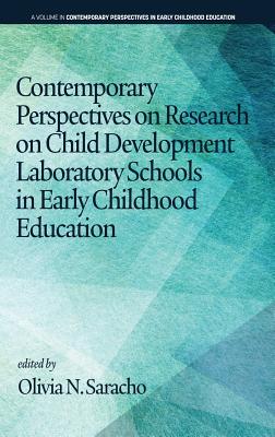 Contemporary Perspectives on Research on Child Development Laboratory Schools in Early Childhood Education (hc) Cover Image