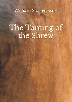 The Taming of the Shrew