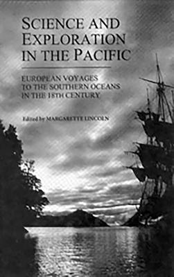 Science and Exploration in the Pacific: European Voyages to the Southern Oceans in the Eighteenth Century (Modern History) Cover Image