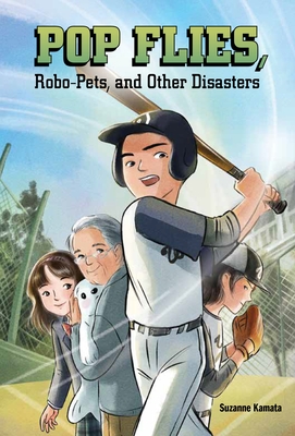 Cover for Pop Flies, Robo-Pets, and Other Disasters