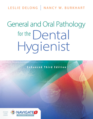 General and Oral Pathology for the Dental Hygienist, Enhanced Edition [With Access Code] Cover Image