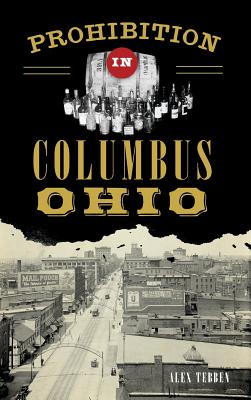 Prohibition in Columbus, Ohio Cover Image