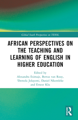 African Perspectives on the Teaching and Learning of English in Higher ...