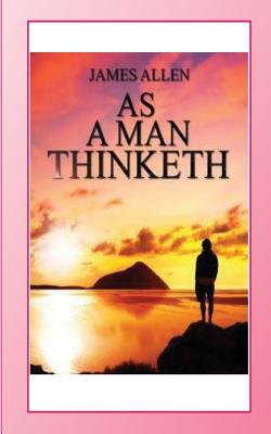 As a Man Thinketh