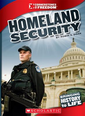 Homeland Security (Cornerstones of Freedom: Third (Library)) Cover Image