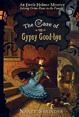 Cover Image for The Case of the Gypsy Goodbye: An Enola Holmes Mystery