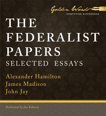 The Federalist Papers: Selected Essays Cover Image