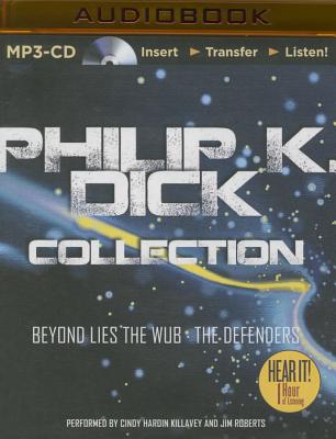 Philip K. Dick Collection: Beyond Lies the Wub, The Defenders Cover Image