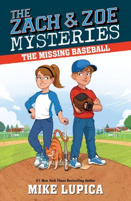 The Missing Baseball (Zach and Zoe Mysteries, The #1) Cover Image