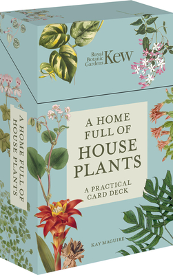 A Home Full of House Plants: A Practical Card Deck (Kew Experts)