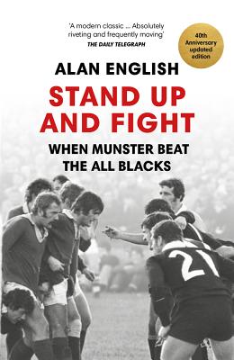 Stand Up And Fight: When Munster Beat the All Blacks By Alan English Cover Image