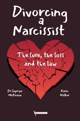Divorcing a Narcissist: The lure, the loss and the law Cover Image