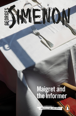 Maigret and the Informer (Inspector Maigret #74) By Georges Simenon, William Hobson (Translated by) Cover Image